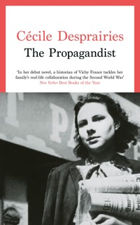The Propagandist - Cécile Desprairies - ebook