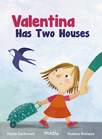 Valentina has two houses - Paula Carbonell - ebook