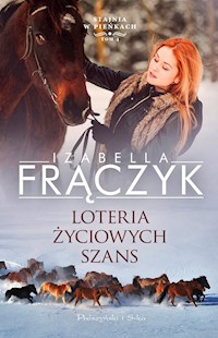 Loteria życiowych szans - Izabella Frączyk - ebook + książka