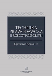 Technika prawodawcza II Rzeczypospolitej - Koźmiński Krzysztof - książka