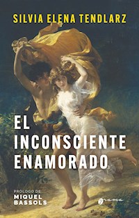 El inconsciente enamorado - Silvia Elena Tendlarz - ebook