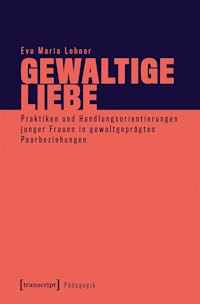 Gewaltige Liebe - Eva Maria Lohner - darmowy ebook