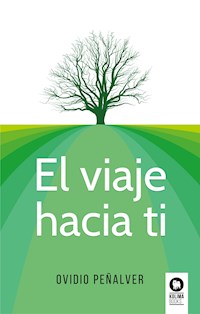El viaje hacia ti - Ovidio Peñalver Martínez - ebook