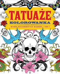 TATUAŻE TOM 1 Kolorowanka -  - książka
