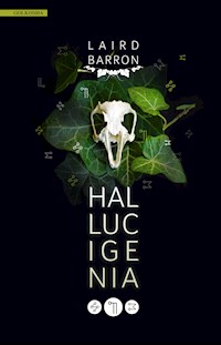 Hallucigenia - Laird Barron - ebook