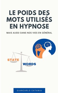 Le poids des mots en Hypnose - Jean-Charles Catania - ebook