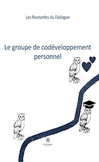 Le groupe de codéveloppement personnel - Les Routardes du Dialogue - ebook