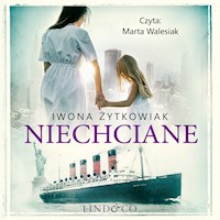 Niechciane - Iwona Żytkowiak - ebook + audiobook + książka