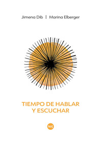 Tiempo de hablar y escuchar - Jimena Dib - ebook