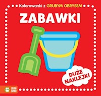 Kolorowanki z grubym obrysem Zabawki -  - książka