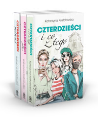 Pakiet: Czterdzieści plus / Czterdzieści minus / Czterdzieści i co z tego - Katarzyna Kostołowska - książka