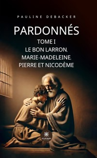 Pardonnés - Tome 1 - Pauline Debacker - ebook