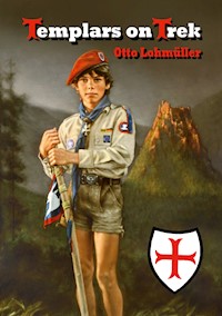 Templars on Trek - Otto Lohmüller - ebook