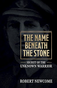The Name Beneath the Stone - Robert Newcome - ebook