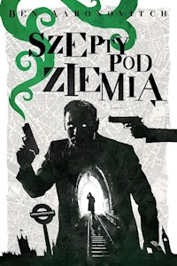 Szepty pod ziemią - Ben Aaronovitch - książka