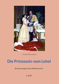 Die Prinzessin vom Lehel - Gisela Welzenbach - ebook