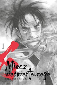 Miecz nieśmiertelnego 01 - Samura Hiroaki - książka