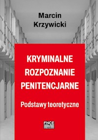 Kryminalne rozpoznanie penitencjarne - Krzywicki Marcin - książka