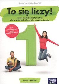 To się liczy! 1 Matematyka Podręcznik - Wej Karolina, Babiański Wojciech - książka