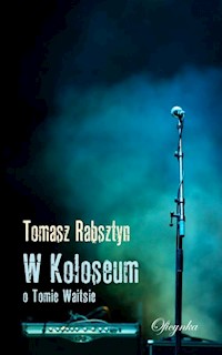 W Koloseum - Rabsztyn Tomasz - książka
