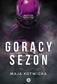 Gorący sezon - Maja Kotwicka - ebook