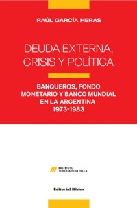 Deuda externa, crisis y política - Raúl García Heras - ebook