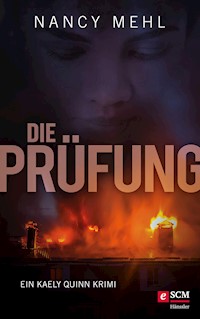 Die Prüfung - Nancy Mehl - ebook