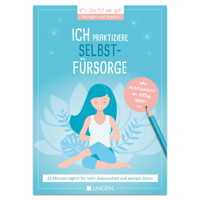 Ich praktiziere Selbstfürsorge: 15 Minuten täglich für mehr Gelassenheit und weniger Stress - Jutta Vogt-Tegen - ebook
