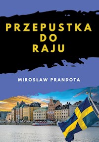 Przepustka do raju - Mirosław Prandota - książka