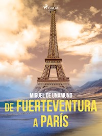 De Fuerteventura a París - Miguel de Unamuno - ebook