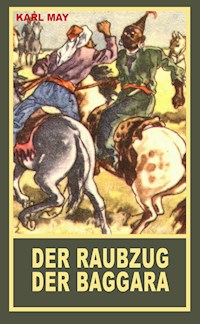 Der Raubzug der Baggara - Karl May - ebook