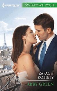 Zapach kobiety - Abby Green - ebook
