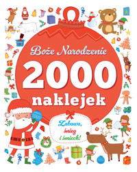 2000 naklejek. Boże Narodzenie - Rachel Gipetti, Alyssa Nassner (ilustr.), Steven Wood (ilustr.) - książka