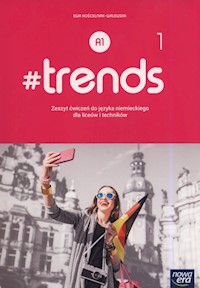#trends 1 Zeszyt ćwiczeń - Kościelniak-Walewska Ewa - książka