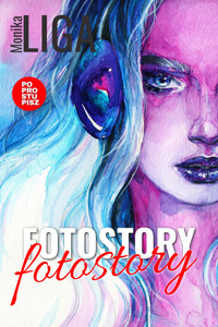 Fotostory - Monika Liga - ebook + audiobook + książka