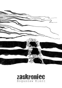 Zaskroniec - Bogusław Kierc - ebook