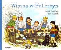 Wiosna w Bullerbyn - Astrid Lindgren - książka