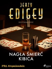 Nagła śmierć kibica - Jerzy Edigey - ebook + audiobook + książka