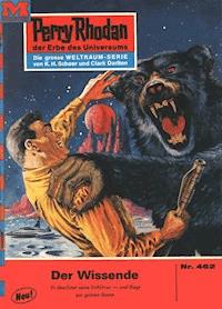 Perry Rhodan 462: Der Wissende - Clark Darlton - ebook