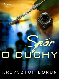 Spór o duchy - Krzysztof Boruń - ebook + audiobook