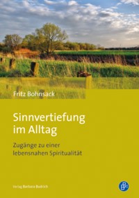 Sinnvertiefung im Alltag - Fritz Bohnsack - ebook