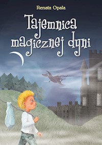 Tajemnica magicznej dyni - Renata Opala - książka