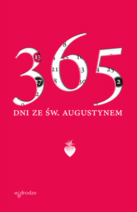 365 dni ze św. Augustynem - św. Augustyn Augustyn - ebook