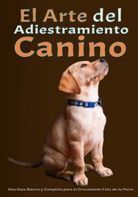 El arte del adiestramiento canino - Max Walker - ebook