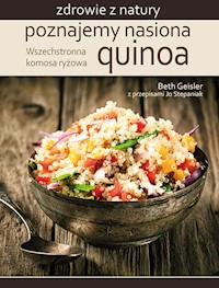 Poznajemy nasiona quinoa - Geisler Beth - książka