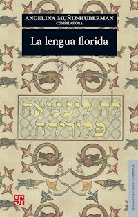 La lengua florida - Angelina Múñiz Huberman - ebook