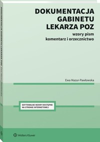 Dokumentacja gabinetu lekarza POZ - Mazur-Pawłowska Ewa - książka