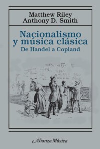 Nacionalismo y música clásica - Anthony D. Smith - ebook
