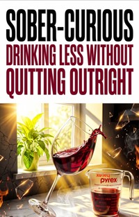 Sober-Curious - Dr. Anna Whitfield - ebook