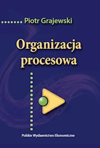 Organizacja procesowa - Grajewski Piotr - książka